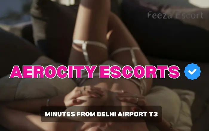 Aerocity Escorts